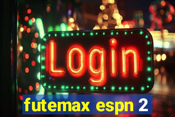 futemax espn 2